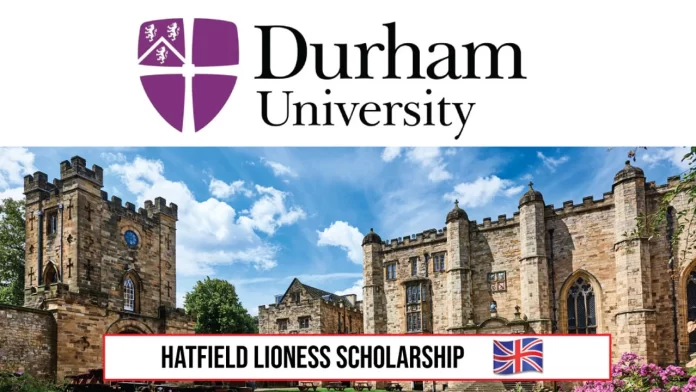 Hatfield Lioness Scholarship at Durham University