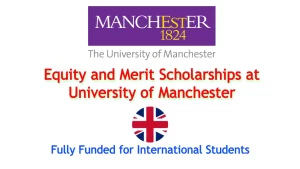 The Equity and Merit Scholarships at University of Manchester