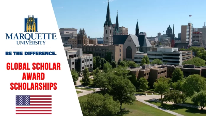 Marquette University Global Scholar Award Scholarships